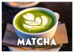 Matcha - Grüner Muntermacher (Wandkalender 2026 DIN A2 quer), CALVENDO Monatskalender