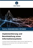 Implementierung und Bereitstellung eines Informationssystems Implementierung und Bereitstellung eines Informationssystems