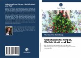 Unbehagliche Körper, Weiblichkeit und Tod Unbehagliche Körper, Weiblichkeit und Tod