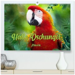 Hallo Dschungel - Artwork (hochwertiger Premium Wandkalender 2026 DIN A2 quer), Kunstdruck in Hochglanz Hallo Dschungel - Artwork (hochwertiger Premium Wandkalender 2026 DIN A2 quer), Kunstdruck in Hochglanz