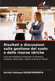 Risultati e discussioni sulla gestione del suolo e delle risorse idriche Risultati e discussioni sulla gestione del suolo e delle risorse idriche