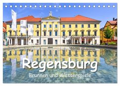 Regensburg Brunnen und Wasserspiele (Tischkalender 2026 DIN A5 quer), CALVENDO Monatskalender