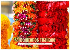 Farbenfrohes Thailand (Wandkalender 2026 DIN A2 quer), CALVENDO Monatskalender Farbenfrohes Thailand (Wandkalender 2026 DIN A2 quer), CALVENDO Monatskalender
