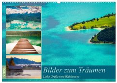 Cover Bilder zum Träumen - Liebe Grüße vom Walchensee (Wandkalender 2026 DIN A2 quer), CALVENDO Monatskalender