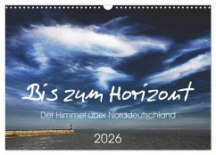 Cover Bis zum Horizont. Der Himmel über Norddeutschland. (Wandkalender 2026 DIN A3 quer), CALVENDO Monatskalender
