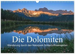 Die Dolomiten - Wanderung durch den Naturpark Schlern-Rosengarten (Wandkalender 2026 DIN A3 quer), CALVENDO Monatskalender