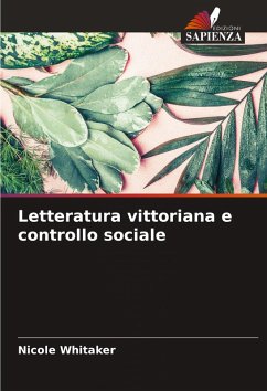 Letteratura vittoriana e controllo sociale - Whitaker, Nicole