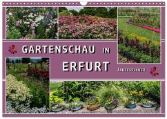 Gartenschau in Erfurt (Wandkalender 2026 DIN A3 quer), CALVENDO Monatskalender Gartenschau in Erfurt (Wandkalender 2026 DIN A3 quer), CALVENDO Monatskalender