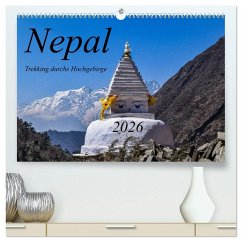 Nepal- Trekking durchs Hochgebirge (hochwertiger Premium Wandkalender 2026 DIN A2 quer), Kunstdruck in Hochglanz