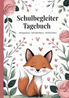 Schulbegleiter Tagebuch - Mitgehen, Mitdenken, Mitfühlen Cover Schulbegleiter Tagebuch - Mitgehen, Mitdenken, Mitfühlen
