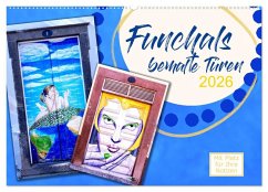 Funchals bemalte Türe (Wandkalender 2026 DIN A2 quer), CALVENDO Monatskalender Funchals bemalte Türe (Wandkalender 2026 DIN A2 quer), CALVENDO Monatskalender