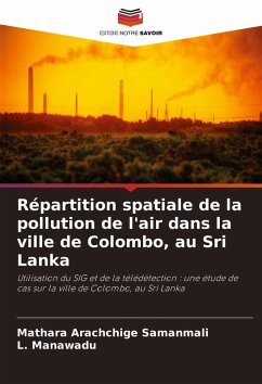 Répartition spatiale de la pollution de l'air dans la ville de Colombo, au Sri Lanka - Samanmali, Mathara Arachchige;Manawadu, L.