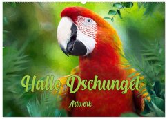 Hallo Dschungel - Artwork (Wandkalender 2026 DIN A2 quer), CALVENDO Monatskalender Hallo Dschungel - Artwork (Wandkalender 2026 DIN A2 quer), CALVENDO Monatskalender
