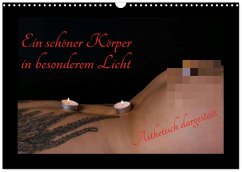 Ein schöner Körper in besonderem Licht (Wandkalender 2026 DIN A3 quer), CALVENDO Monatskalender Cover Ein schöner Körper in besonderem Licht (Wandkalender 2026 DIN A3 quer), CALVENDO Monatskalender