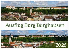 Ausflug Burg Burghausen (Wandkalender 2026 DIN A2 quer), CALVENDO Monatskalender