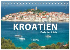 KROATIEN - Perle der Adria (Tischkalender 2026 DIN A5 quer), CALVENDO Monatskalender