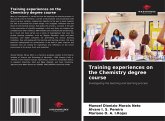 Training experiences on the Chemistry degree course Training experiences on the Chemistry degree course