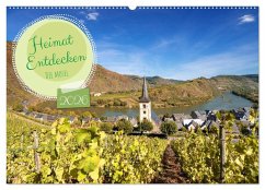 Heimat Entdecken - Die Mosel (Wandkalender 2026 DIN A2 quer), CALVENDO Monatskalender