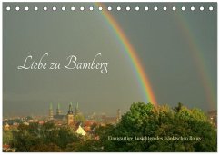 Liebe zu Bamberg (Tischkalender 2026 DIN A5 quer), CALVENDO Monatskalender