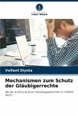 Mechanismen zum Schutz der Gläubigerrechte Mechanismen zum Schutz der Gläubigerrechte