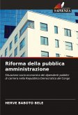 Riforma della pubblica amministrazione Riforma della pubblica amministrazione