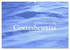 Vermeintliche Gottesbeweise - Nachdenk-Kalender (Wandkalender 2026 DIN A2 quer), CALVENDO Monatskalender