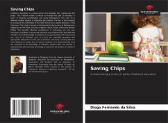 Saving Chips - da Silva, Diogo Fernando Saving Chips - da Silva, Diogo Fernando