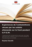 Expériences de l'antisémitisme vécues par les soldats allemands sur le front pendant la P.G.M. Expériences de l'antisémitisme vécues par les soldats allemands sur le front pendant la P.G.M.