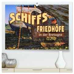 Schiffsfriedhöfe in der Bretagne (hochwertiger Premium Wandkalender 2026 DIN A2 quer), Kunstdruck in Hochglanz