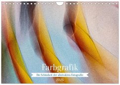 Farbgrafik - Die Schönheit der abstrakten Fotografie (Wandkalender 2026 DIN A4 quer), CALVENDO Monatskalender