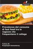 Prevalenza del consumo di fast food tra le ragazze che frequentano il college Prevalenza del consumo di fast food tra le ragazze che frequentano il college