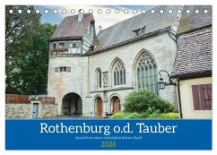 Rothenburg o.d. Tauber - Ansichten einer mittelalterlichen Stadt (Tischkalender 2026 DIN A5 quer), CALVENDO Monatskalender Rothenburg o.d. Tauber - Ansichten einer mittelalterlichen Stadt (Tischkalender 2026 DIN A5 quer), CALVENDO Monatskalender