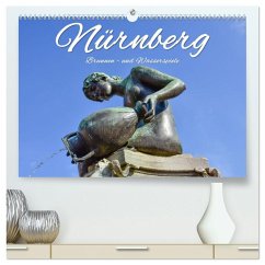 Nürnberg Brunnen - und Wasserspiele (hochwertiger Premium Wandkalender 2026 DIN A2 quer), Kunstdruck in Hochglanz Nürnberg Brunnen - und Wasserspiele (hochwertiger Premium Wandkalender 2026 DIN A2 quer), Kunstdruck in Hochglanz