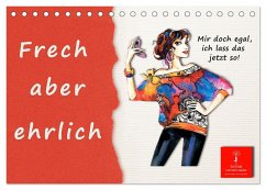 Frech aber ehrlich (Tischkalender 2026 DIN A5 quer), CALVENDO Monatskalender Cover Frech aber ehrlich (Tischkalender 2026 DIN A5 quer), CALVENDO Monatskalender