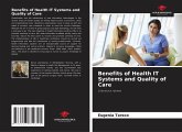 Benefits of Health IT Systems and Quality of Care Benefits of Health IT Systems and Quality of Care