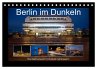 Berlin im Dunkeln (Tischkalender 2026... - Bild 1