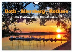 Roth - Allersberg - Rothsee - Die Ferienregion in Mittelfranken (Wandkalender 2026 DIN A4 quer), CALVENDO Monatskalender Roth - Allersberg - Rothsee - Die Ferienregion in Mittelfranken (Wandkalender 2026 DIN A4 quer), CALVENDO Monatskalender