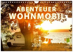Abenteuer Wohnmobil - Camping, Vanlife, Roadtrips (Wandkalender 2026 DIN A4 quer), CALVENDO Monatskalender
