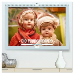Die Puppengalerie (hochwertiger Premium Wandkalender 2026 DIN A2 quer), Kunstdruck in Hochglanz Die Puppengalerie (hochwertiger Premium Wandkalender 2026 DIN A2 quer), Kunstdruck in Hochglanz