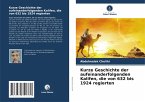 Kurze Geschichte der aufeinanderfolgenden Kalifen, die von 632 bis 1924 regierten