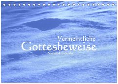 Vermeintliche Gottesbeweise - Nachdenk-Kalender (Tischkalender 2026 DIN A5 quer), CALVENDO Monatskalender