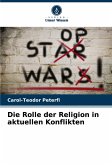 Die Rolle der Religion in aktuellen Konflikten