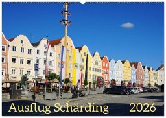 Ausflug Schärding (Wandkalender 2026 DIN A2 quer), CALVENDO Monatskalender