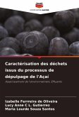 Caractérisation des déchets issus du processus de dépulpage de l'Açaí Caractérisation des déchets issus du processus de dépulpage de l'Açaí