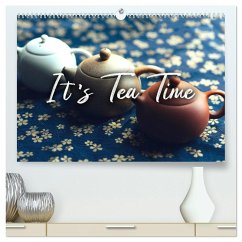 It's Tea Time (hochwertiger Premium Wandkalender 2026 DIN A2 quer), Kunstdruck in Hochglanz