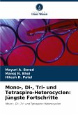 Mono-, Di-, Tri- und Tetraspiro-Heterocyclen: Jüngste Fortschritte