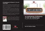 Le marketing d'influence à l'ère du numérique