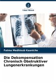 Die Dekompensation Chronisch Obstruktiver Lungenerkrankungen