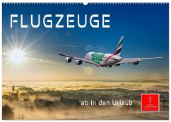 Flugzeuge - ab in den Urlaub (Wandkalender 2026 DIN A2 quer), CALVENDO Monatskalender