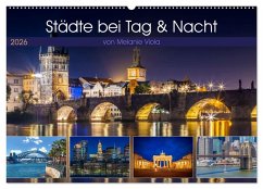 Städte bei Tag und Nacht (Wandkalender 2026 DIN A2 quer), CALVENDO Monatskalender